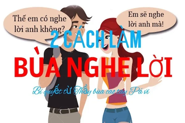 Bùa nghe lời là gì? Cách làm +5 Cách giải bùa nghe lời tại nhà