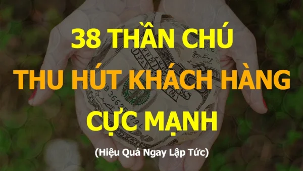 12 Câu thần chú mua may bán đắt đơn giản, hiệu quả nhất