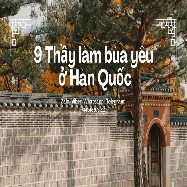 7+ Địa chỉ thầy làm bùa yêu ở Hàn Quốc cao tay nhất